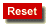 Reset